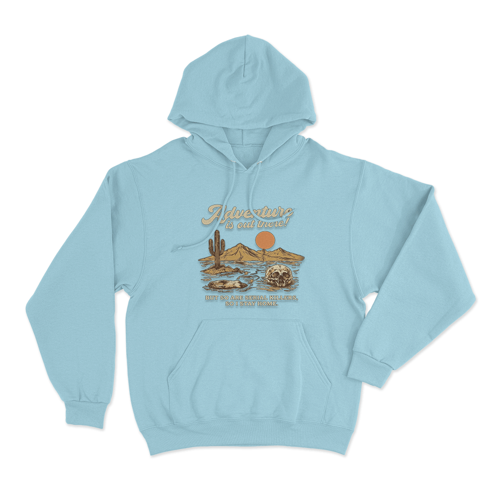 Adventure Is Out There Unisex Hoodie Sky Blue Adventure Is Out There Unisex Hoodie Sky Blue