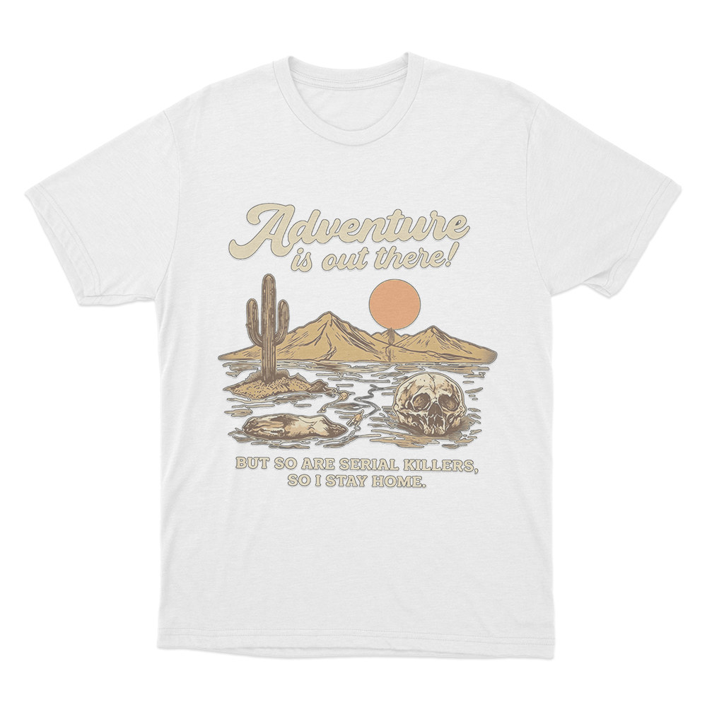 Adventure Is Out There Unisex T Shirt White Adventure Is Out There Unisex T Shirt White