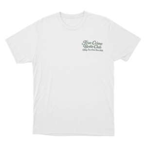 True Crime Bestie Club Unisex T Shirt White
