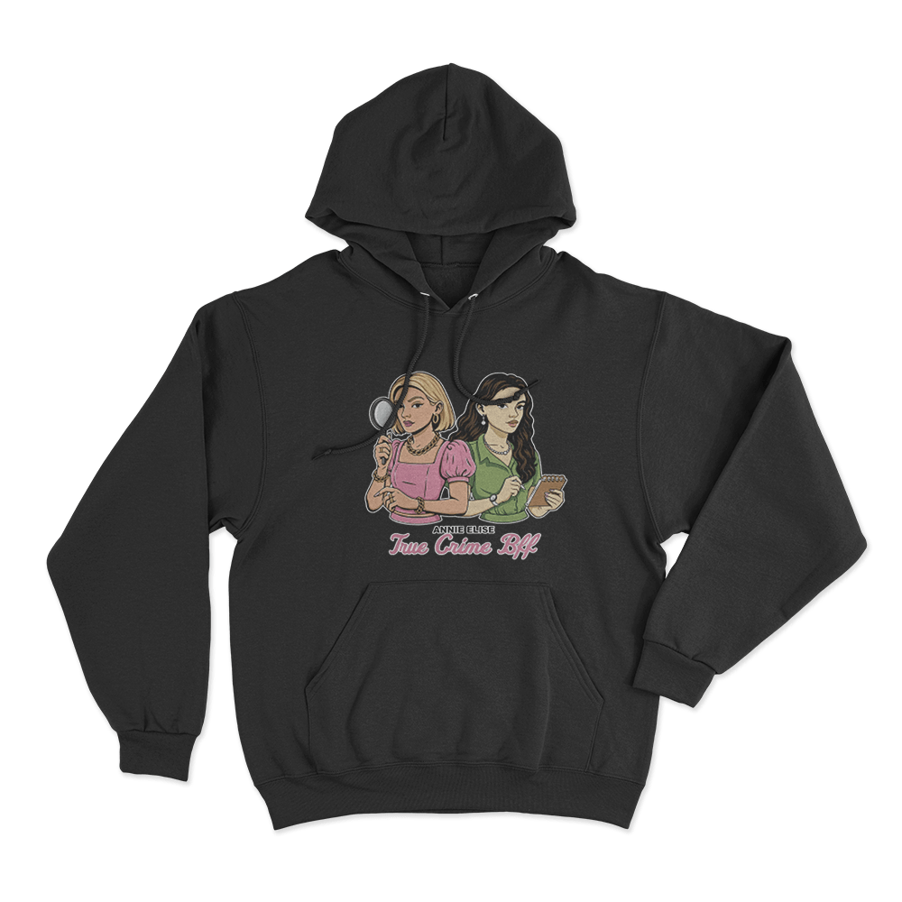 True Crime Bff Unisex Hoodie Black True Crime Bff Unisex Hoodie Black