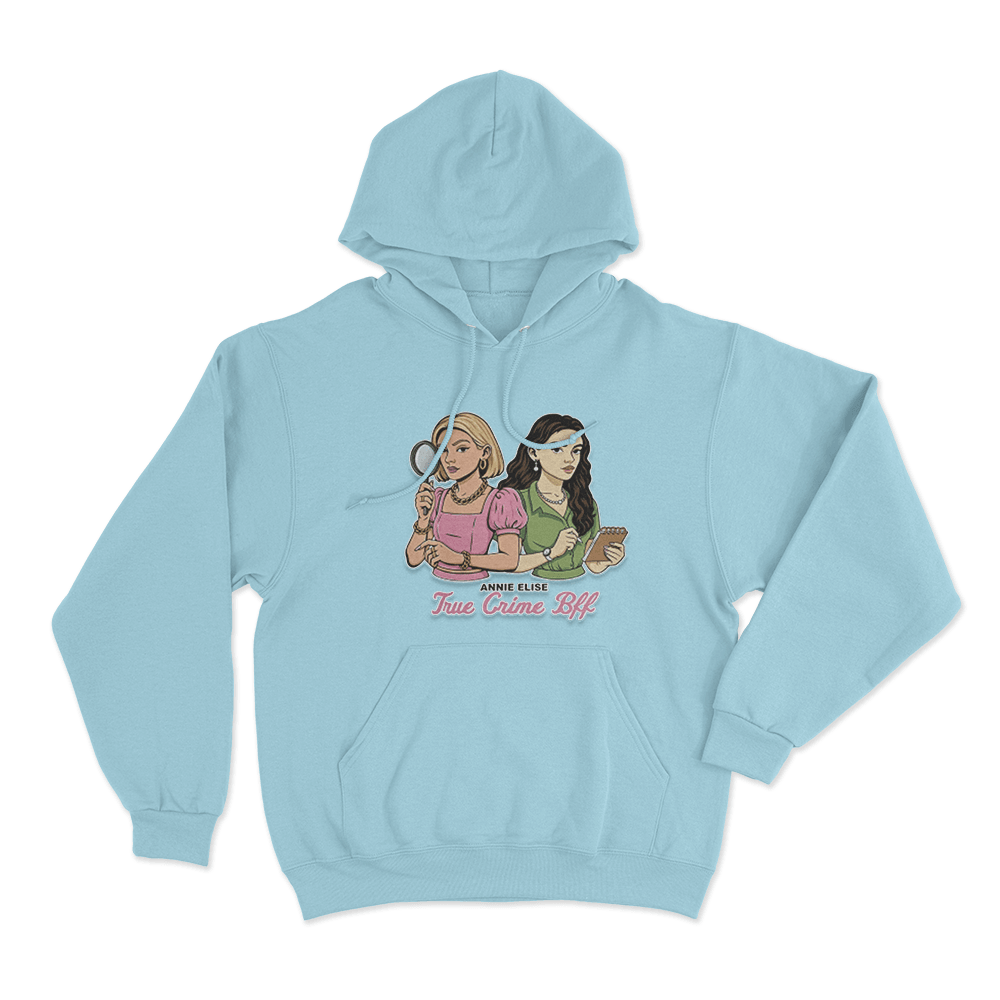 True Crime Bff Unisex Hoodie Sky Blue True Crime Bff Unisex Hoodie Sky Blue