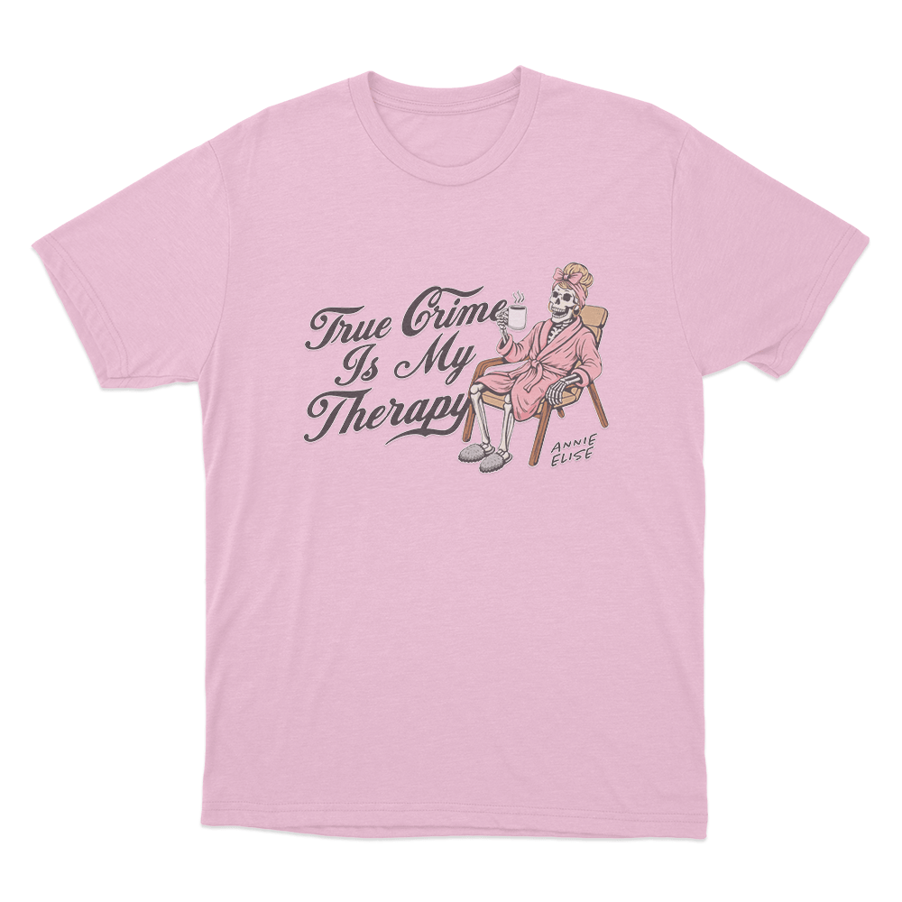 True Crime Is My Therapy Unisex T Shirt Pink True Crime Is My Therapy Unisex T Shirt Pink